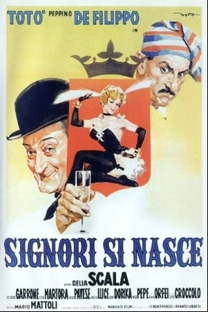 Signori si nasce Signori si nasce