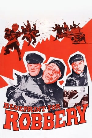 Blueprint for Robbery Blueprint for Robbery