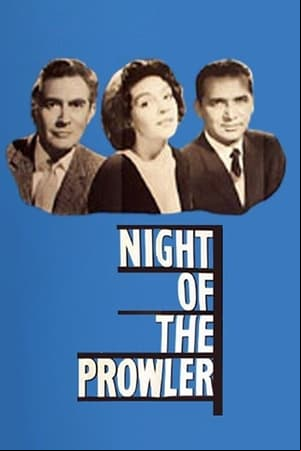 Night of the Prowler Night of the Prowler