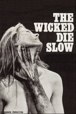The Wicked Die Slow The Wicked Die Slow