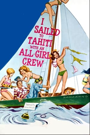 I Sailed to Tahiti with an All Girl Crew I Sailed to Tahiti with an All Girl Crew