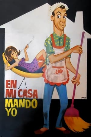 En mi casa mando yo En mi casa mando yo