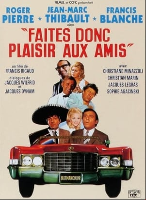 Faites donc plaisir aux amis