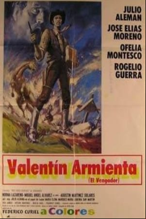 Valentín Armienta, el vengador
