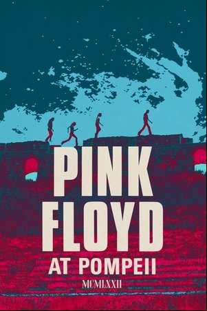 Pink Floyd: Live at Pompeii Pink Floyd: Live at Pompeii