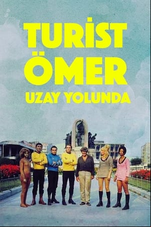 Turist Ömer Uzay Yolunda Turist Ömer Uzay Yolunda