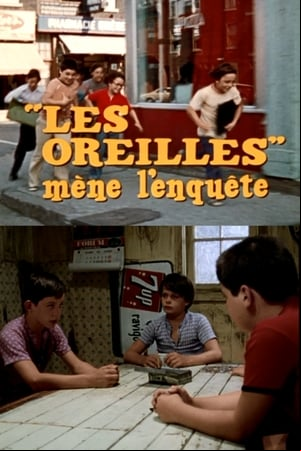 « Les Oreilles » mène lenquête « Les Oreilles » mène lenquête