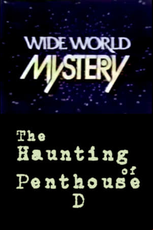 The Haunting of Penthouse D