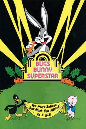 Bugs Bunny: Superstar Bugs Bunny: Superstar
