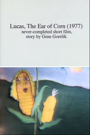 Lucas, the Ear of Corn Lucas, the Ear of Corn