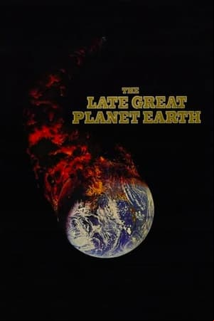 The Late Great Planet Earth The Late Great Planet Earth