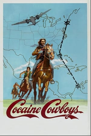 Cocaine Cowboys Cocaine Cowboys