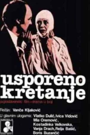 Usporeno kretanje Usporeno kretanje