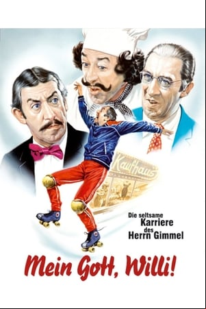 Mein Gott, Willi! Mein Gott, Willi!
