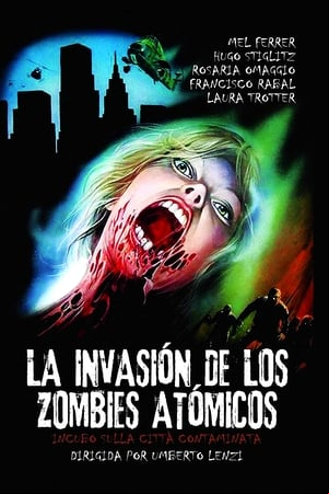 La invasión de los zombies atómicos La invasión de los zombies atómicos