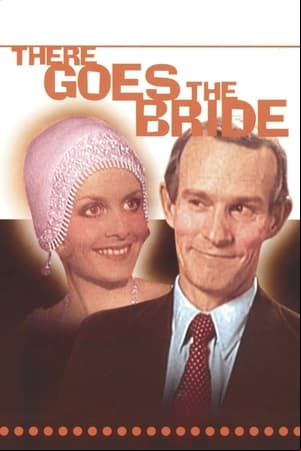 There Goes The Bride There Goes The Bride