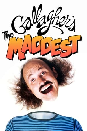Gallagher: The Maddest Gallagher: The Maddest