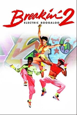 Breakdance 2: Electric Boogaloo Breakdance 2: Electric Boogaloo