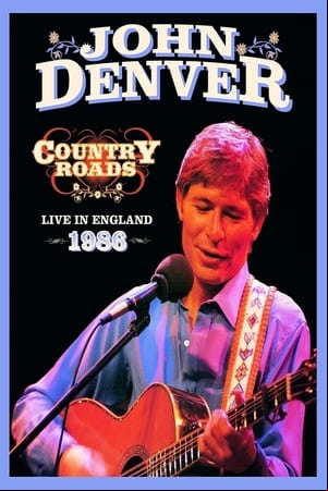 John Denver: Country Roads Live in England 1986