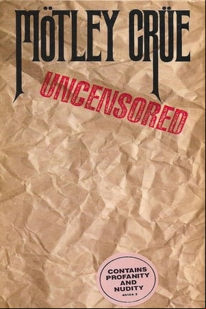 Mötley Crüe: Uncensored