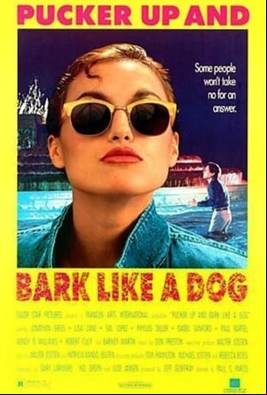 Pucker Up and Bark Like a Dog