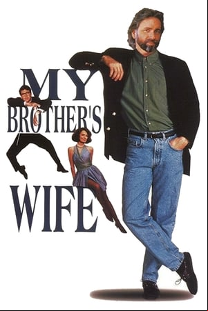 My Brothers Wife My Brothers Wife