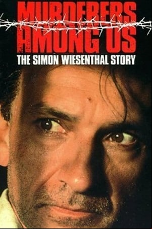 Murderers Among Us: The Simon Wiesenthal Story Murderers Among Us: The Simon Wiesenthal Story