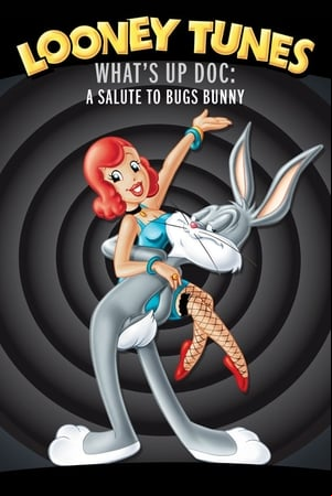 Whats Up Doc? A Salute to Bugs Bunny