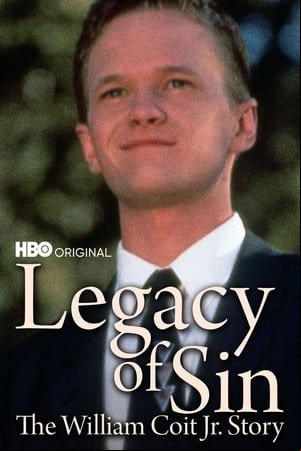 Legacy of Sin: The William Coit Story Legacy of Sin: The William Coit Story