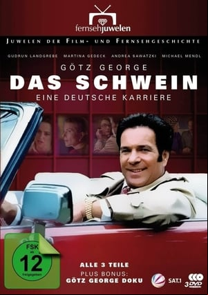Das Schwein – Eine deutsche Karriere Das Schwein – Eine deutsche Karriere