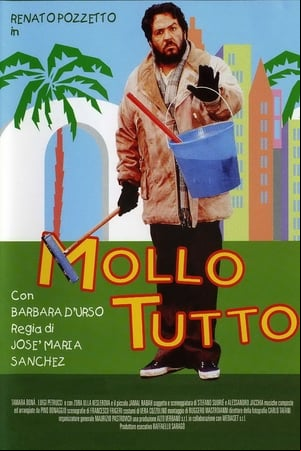 Mollo tutto Mollo tutto
