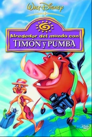 Alrededor del mundo con Timón y Pumba