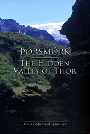 Þórsmörk - Í skjóli jökla Þórsmörk - Í skjóli jökla