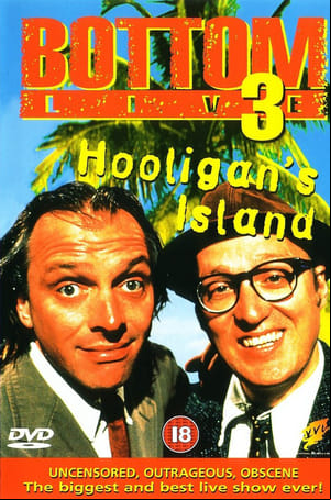 Bottom Live 3: Hooligans Island
