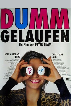 Dumm gelaufen Dumm gelaufen