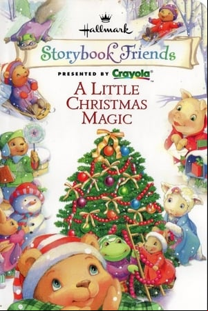 Storybook Friends: A Little Christmas Magic Storybook Friends: A Little Christmas Magic