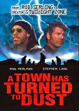 A Town Has Turned to Dust