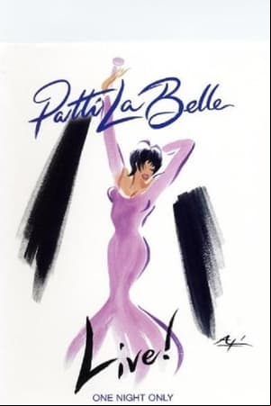 Patti LaBelle Live One Night Only Patti LaBelle Live One Night Only