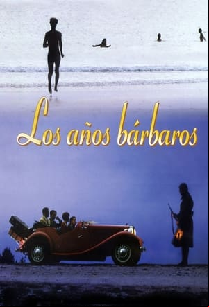 Los años bárbaros Los años bárbaros