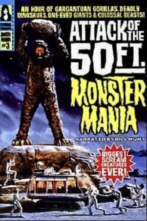 Attack of the 50 Foot Monster Mania Attack of the 50 Foot Monster Mania