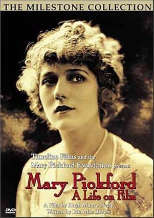 Mary Pickford: A Life on Film Mary Pickford: A Life on Film