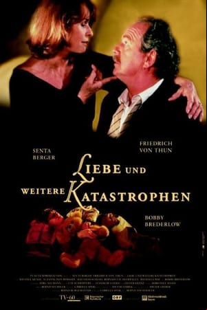 Liebe und weitere Katastrophen