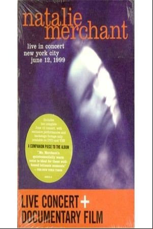 Natalie Merchant - Live in Concert