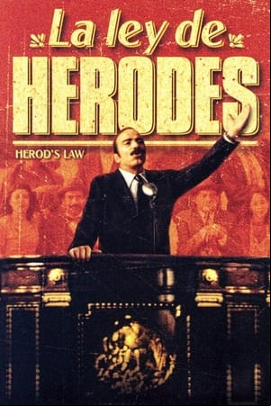 La ley de Herodes La ley de Herodes