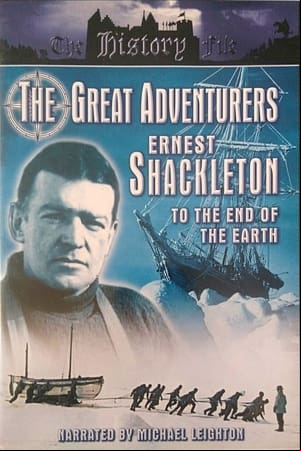 The Great Adventurers: Ernest Shackleton