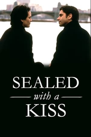 Sealed with a Kiss Sealed with a Kiss