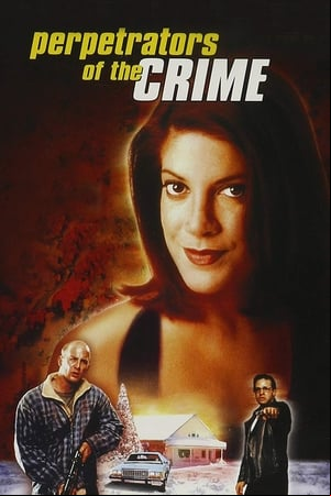 Perpetrators of the Crime Perpetrators of the Crime