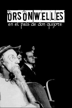 Orson Welles en el país de don Quijote Orson Welles en el país de don Quijote