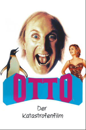 Otto - Der Katastrofenfilm Otto - Der Katastrofenfilm