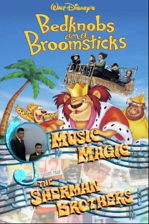 Music Magic: The Sherman Brothers - Bedknobs and Broomsticks Music Magic: The Sherman Brothers - Bedknobs and Broomsticks